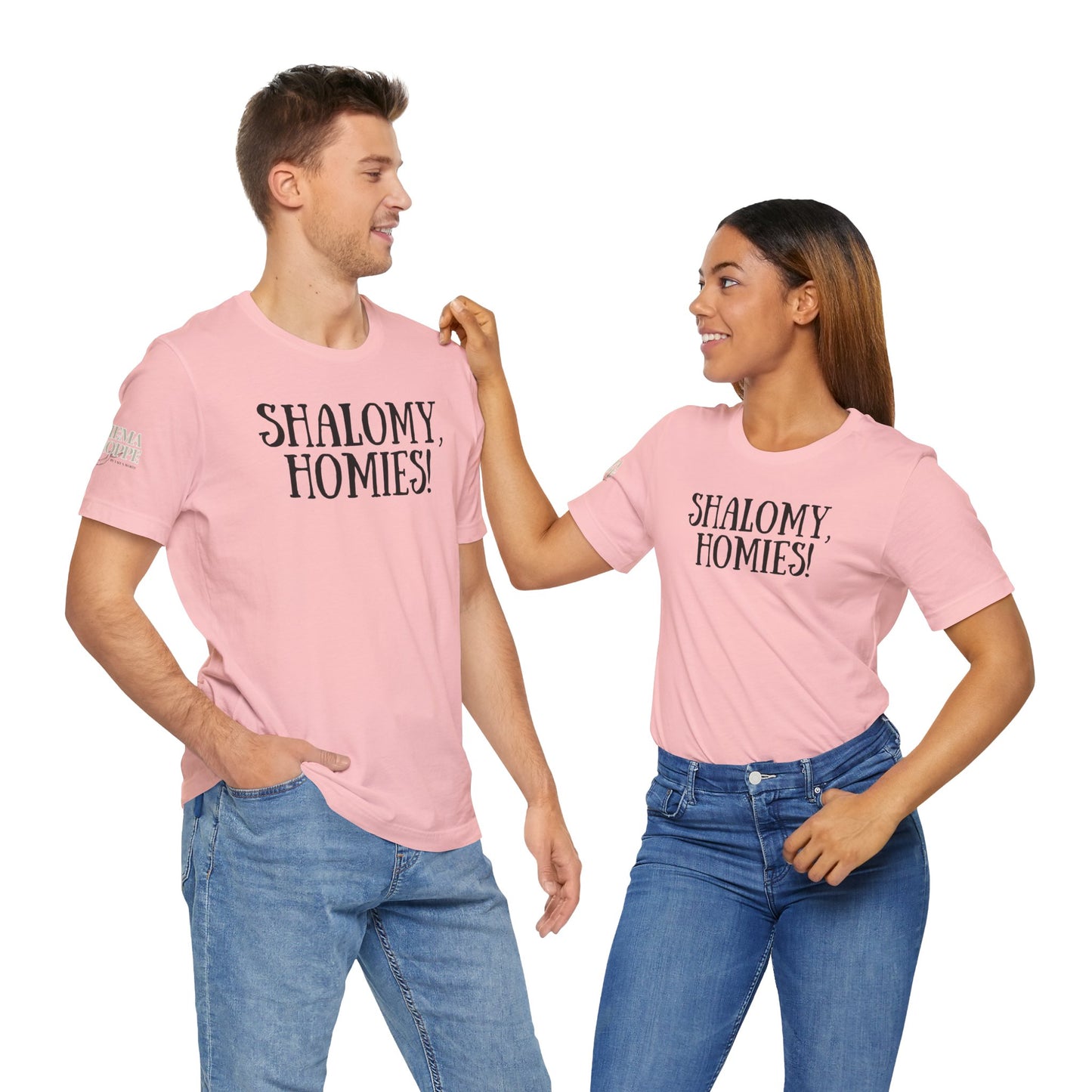 Shalom Homies Tee | Unisex Jersey Short Sleeve Shirt, Casual Wear, Gift for Friends, Unique Quote Shirt, Comfortable Everyday Tee