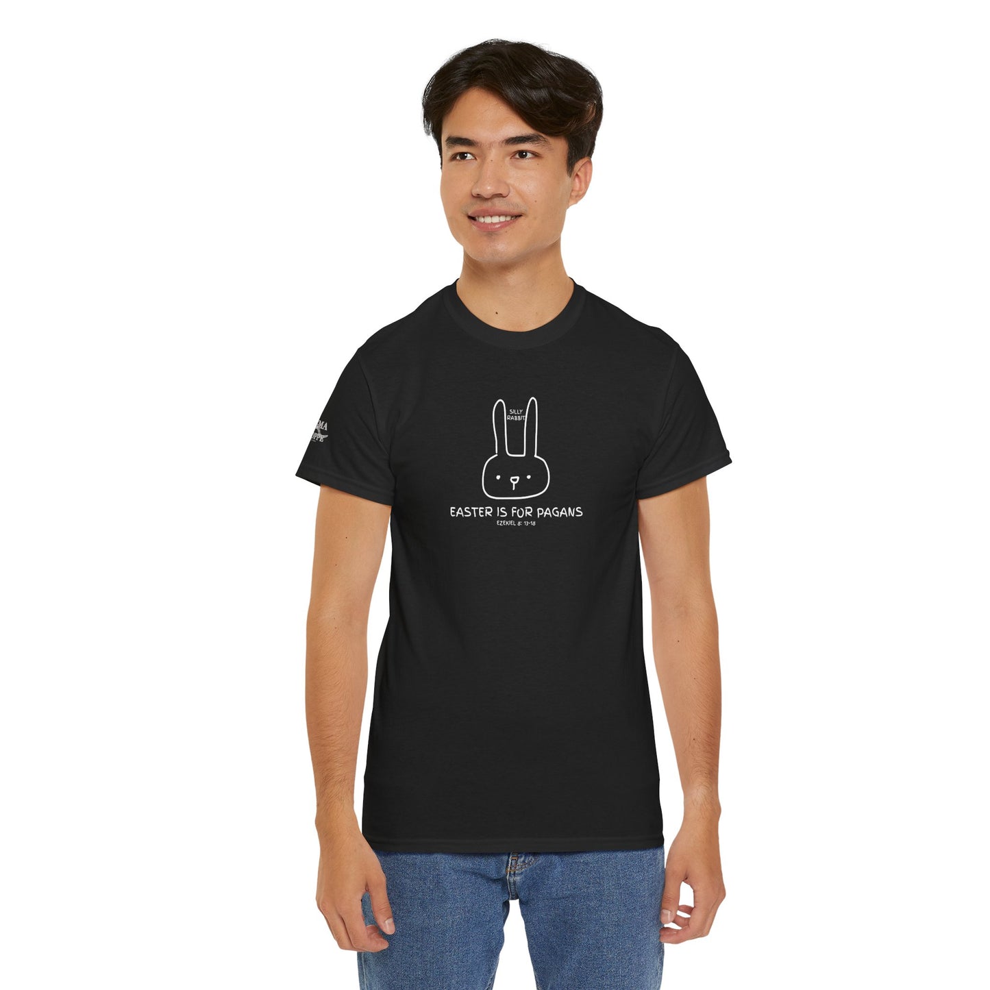 Silly Rabbit, Easter Is for Pagans Cotton T-Shirt — Ezekiel 8 Biblical Truth Tee