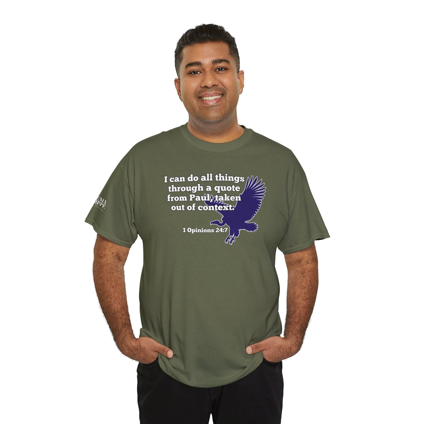 All Things With A Paul Quote Out Of Context Non Inspirational Tee