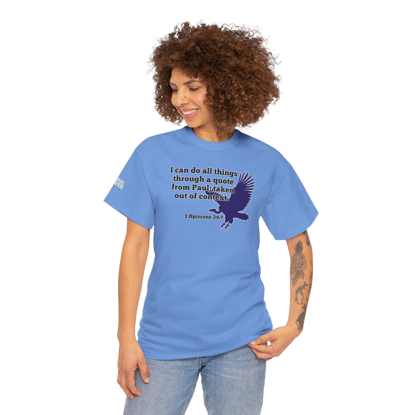All Things With A Paul Quote Out Of Context Non Inspirational Tee