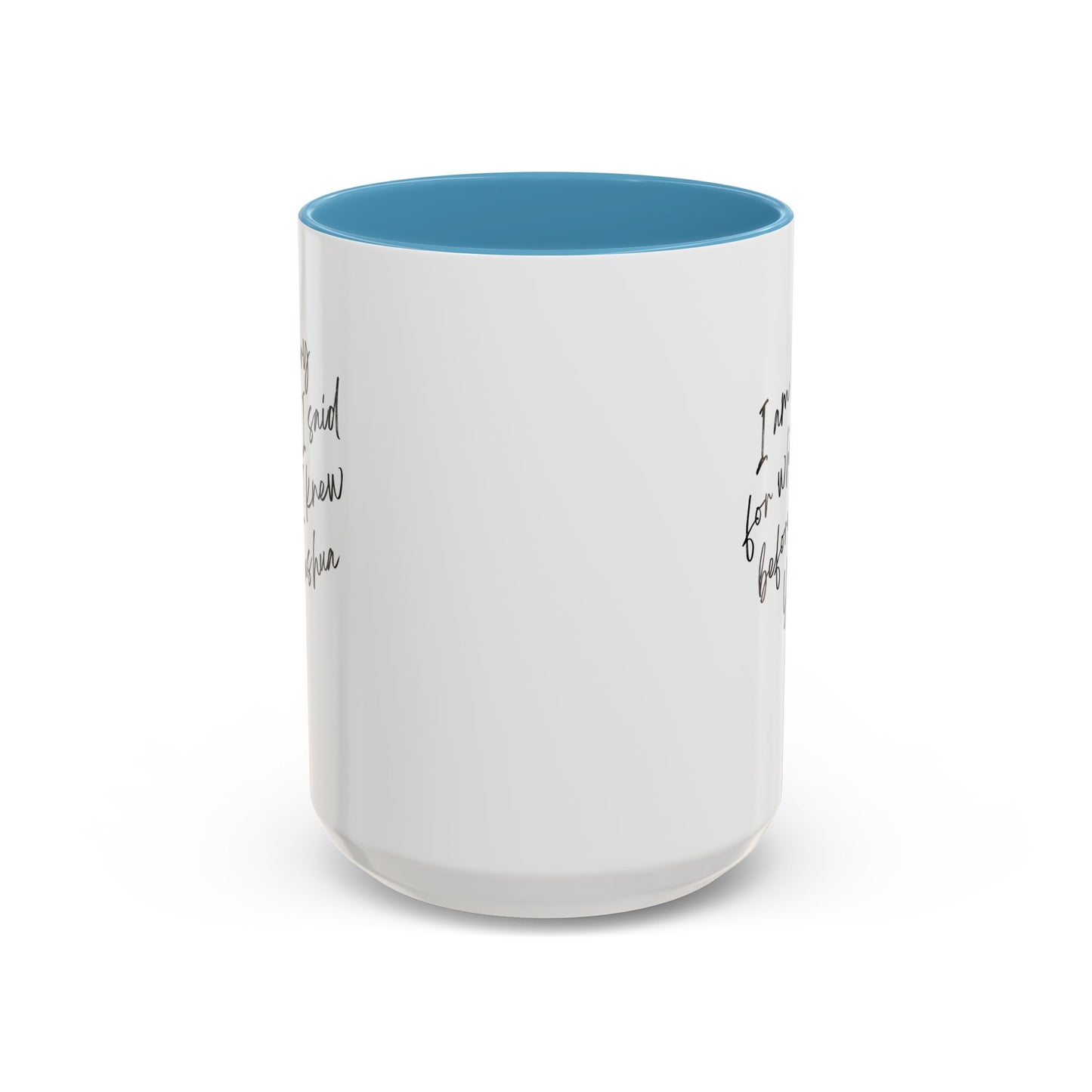 I'm Sorry (Yahushua) Accent Coffee Mug (11, 15oz)