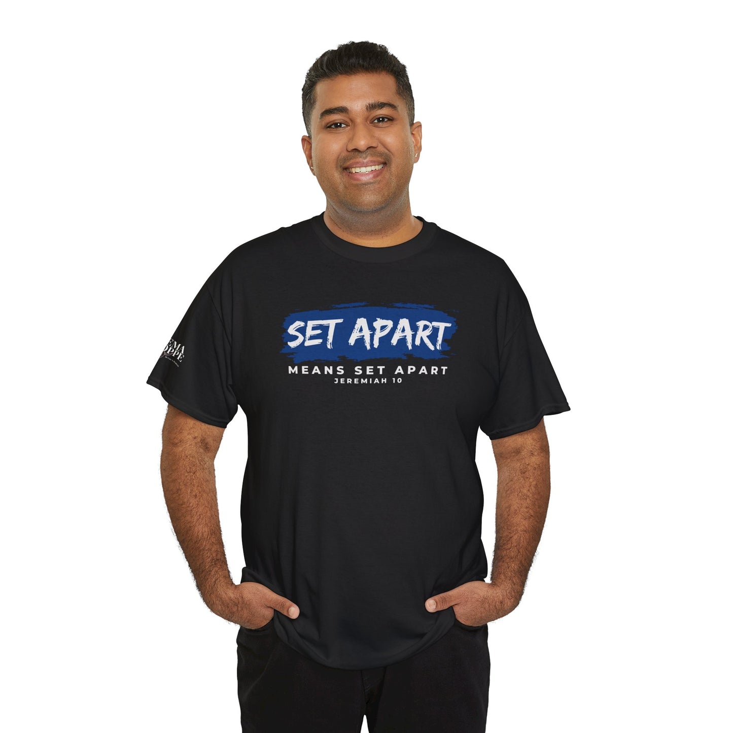 Set Apart Means Set Apart Jeremiah 10 Cotton Bold Statement Shirt