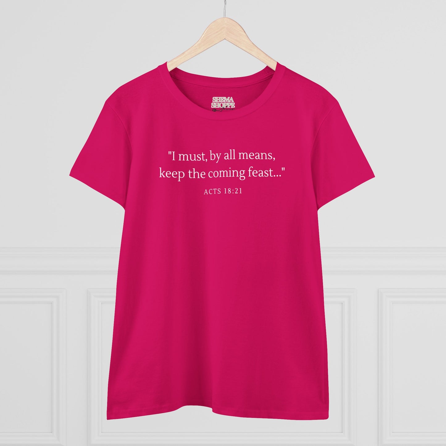 Acts Keep The Feast Women's Midweight Cotton Tee