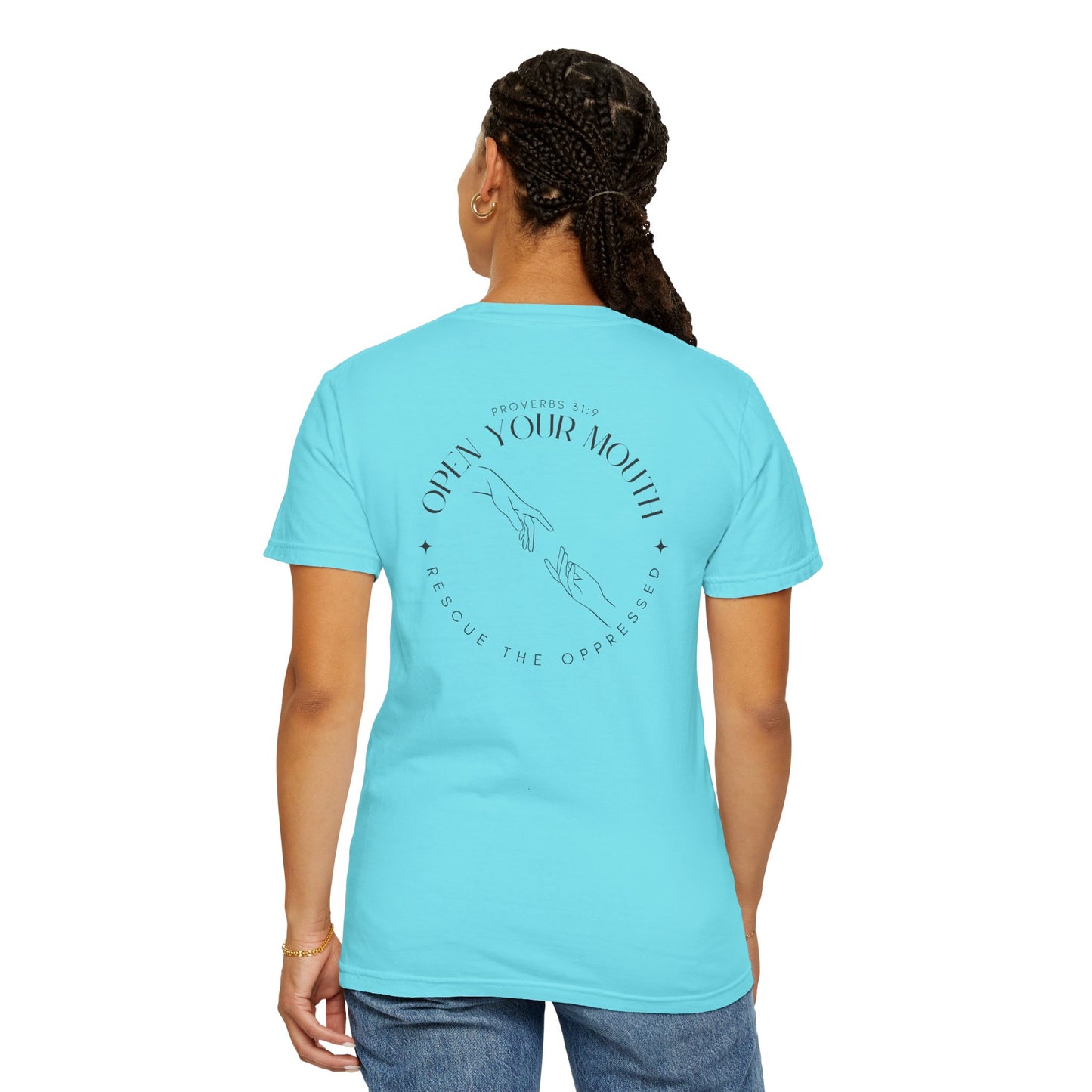 Open your Mouth Garment-Dyed T-Shirt — Rescue the Oppressed Back Print