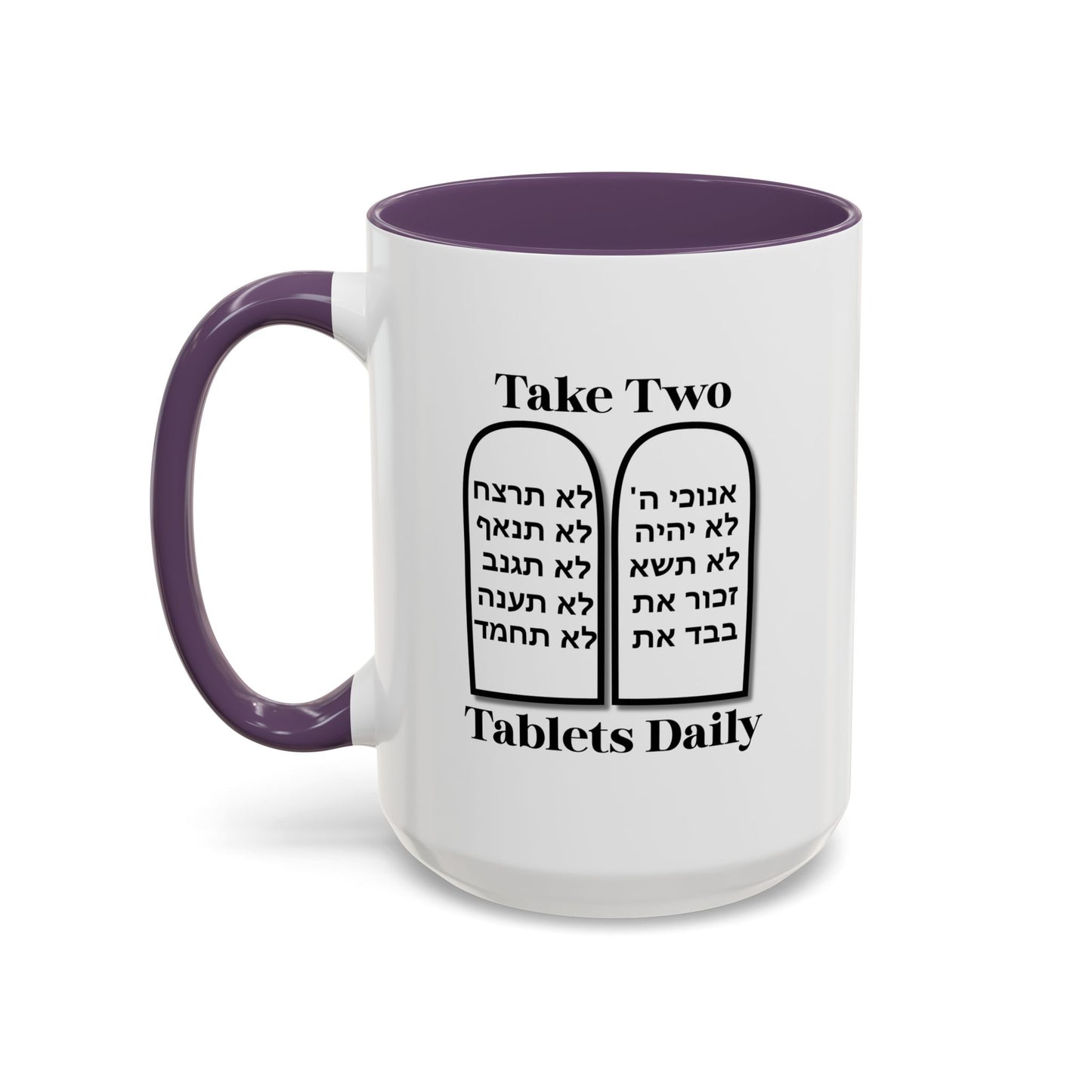 Take Two Tablets Daily Coffee Mug Prescription Commandments Humor