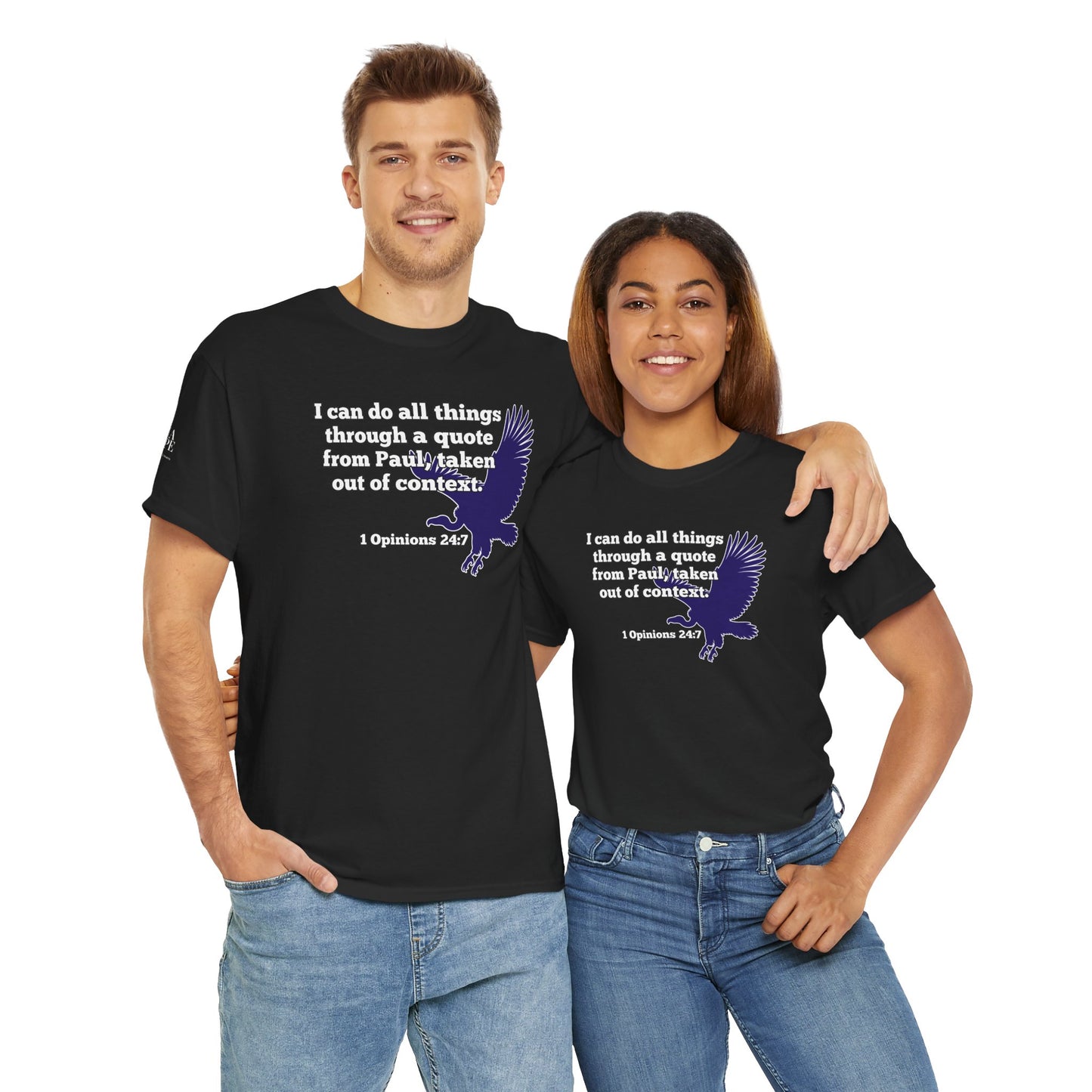 All Things With A Paul Quote Out Of Context Non Inspirational Tee