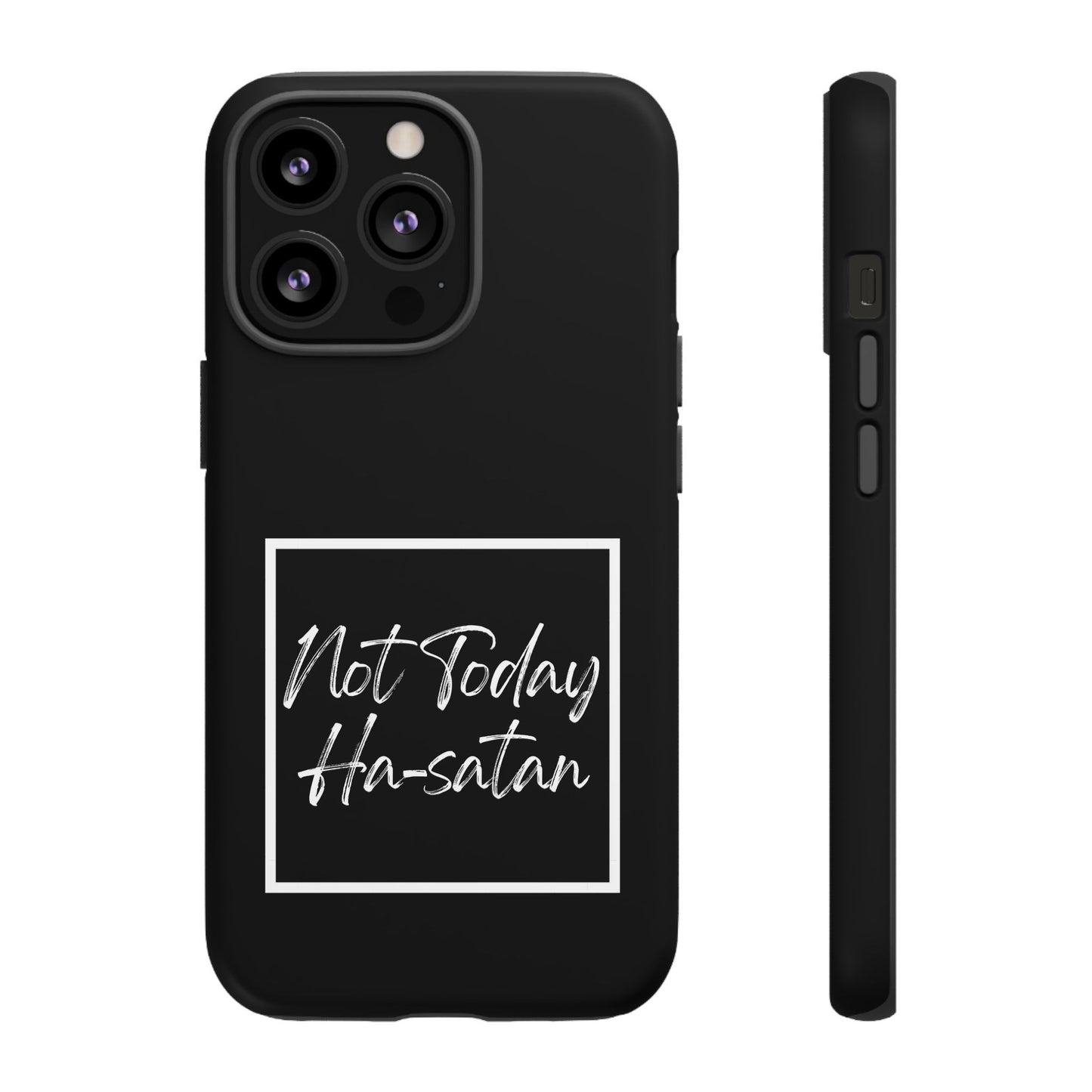 Phone Case- “Not Today Ha-satan” Black Tough Protective Cover Hebrew Humor