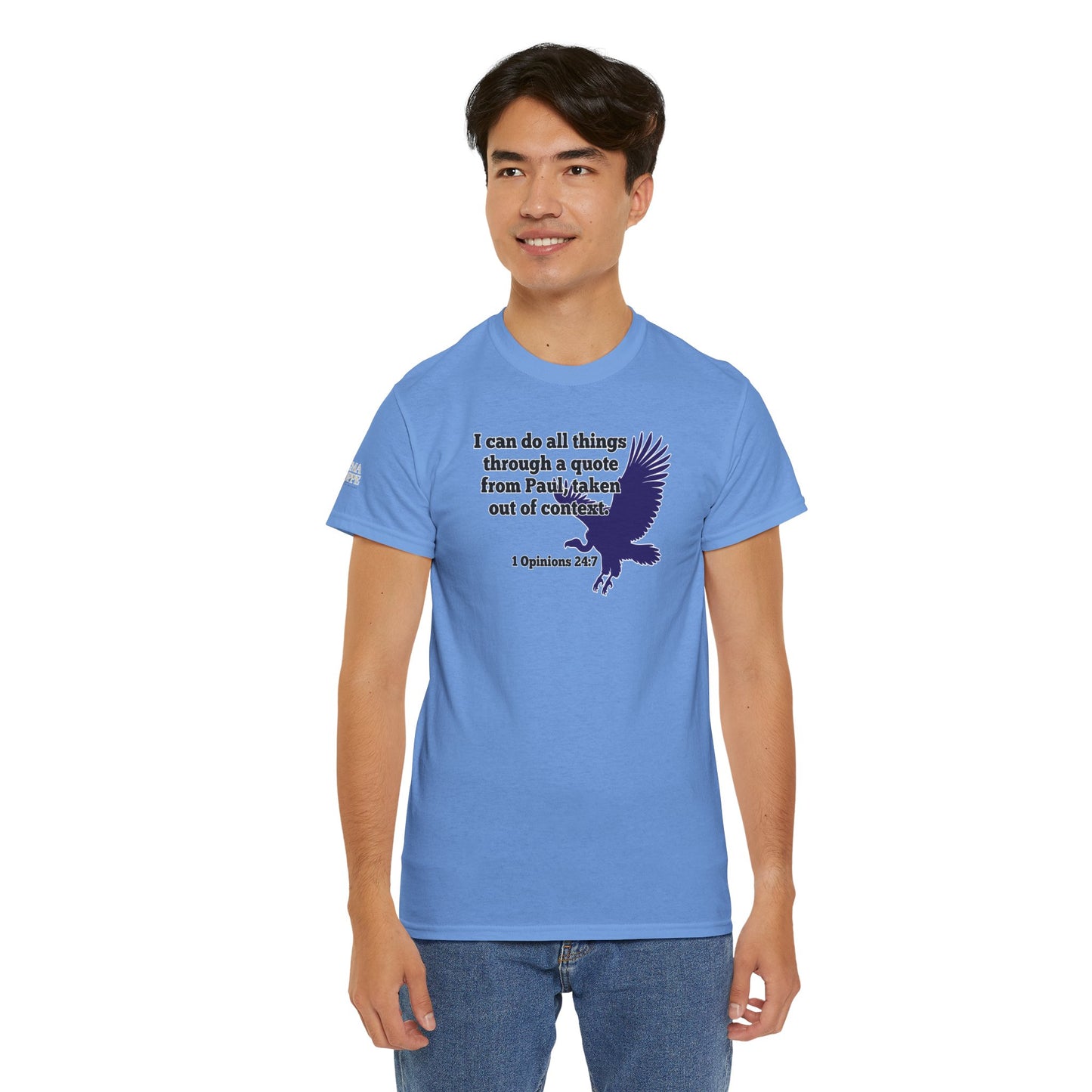 All Things With A Paul Quote Out Of Context Non Inspirational Tee