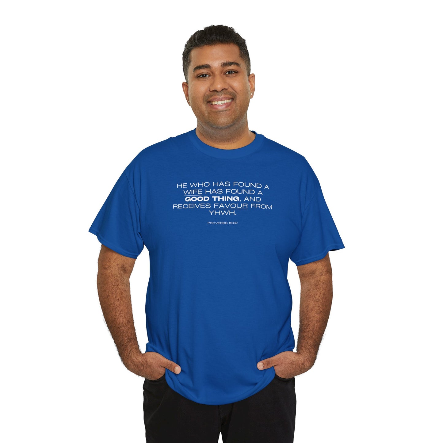 Proverbs 18:22 Men's Tee - Engagements, Weddings, Anniversaries- For The Coordinated Couple 100% Cotton