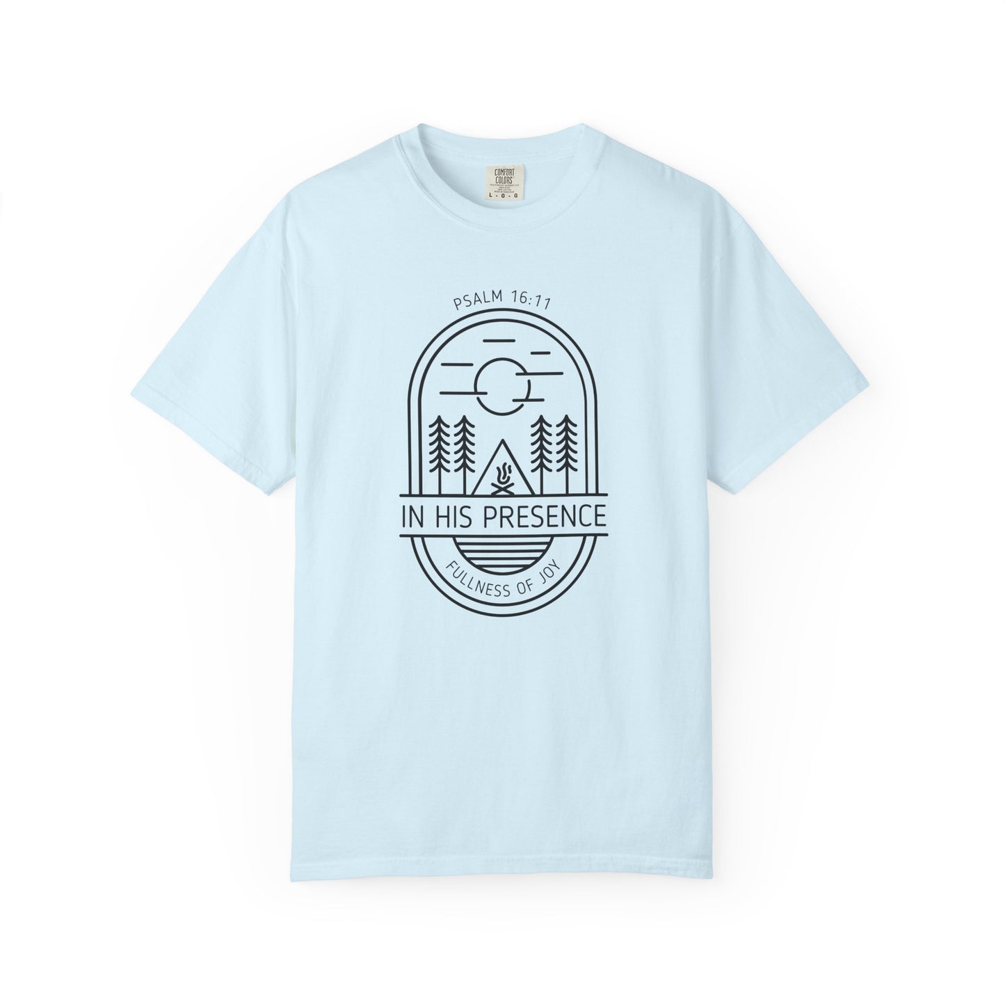 In His Presence T-Shirt — Psalm 16:11 Bible Verse Nature Comfort Colors Cotton Shirt