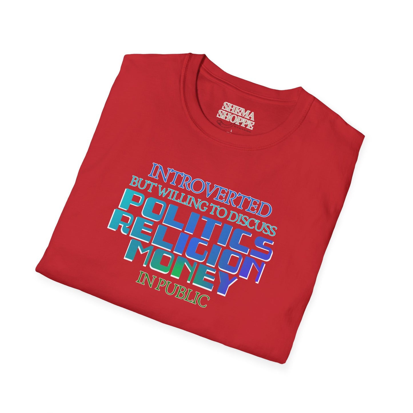 Introverted Politics Religion Money T-Shirt