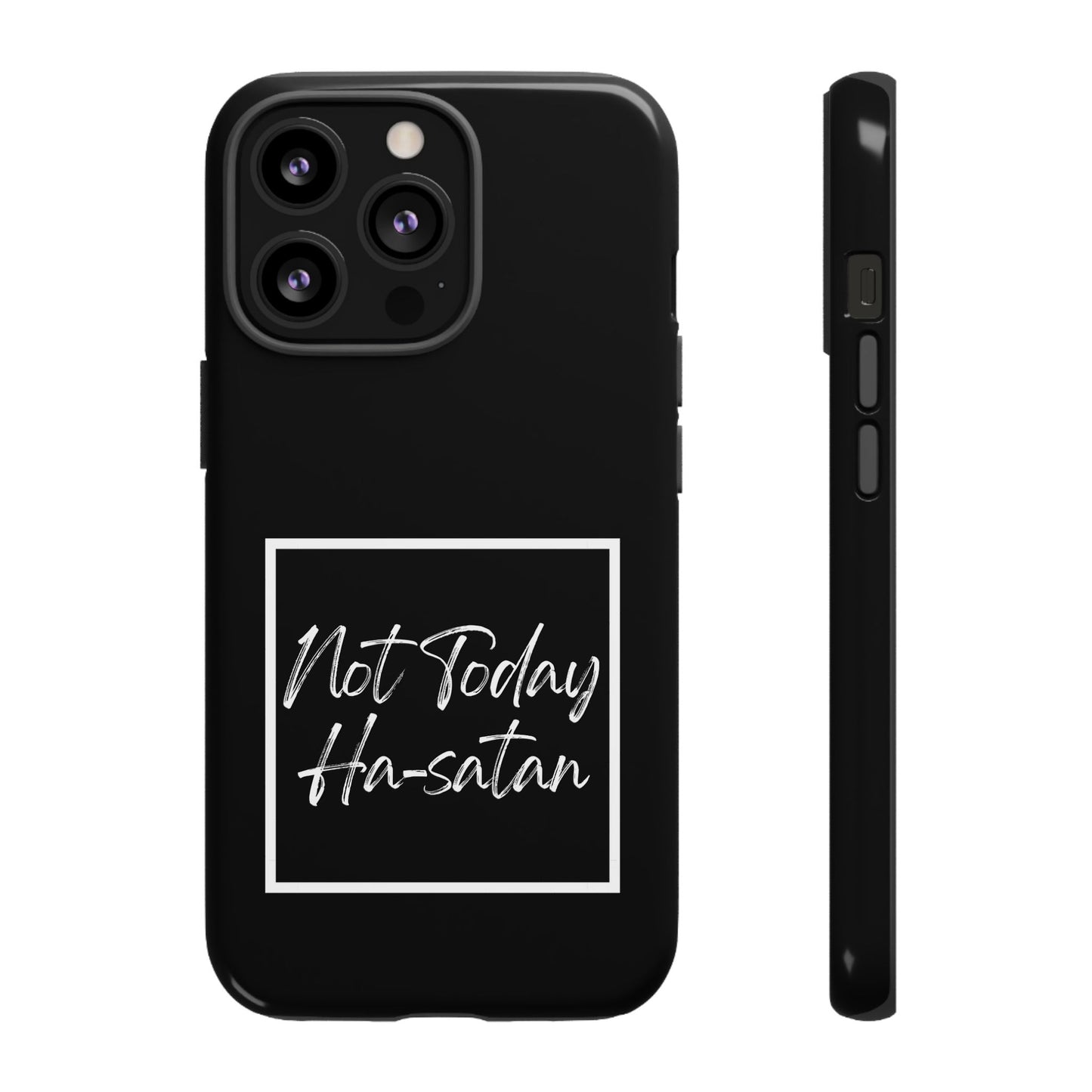 Phone Case- “Not Today Ha-satan” Black Tough Protective Cover Hebrew Humor