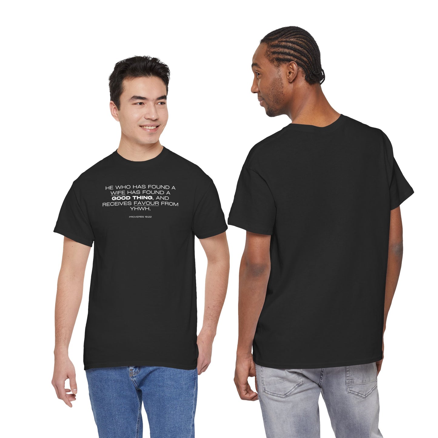 Proverbs 18:22 Men's Tee - Engagements, Weddings, Anniversaries- For The Coordinated Couple 100% Cotton