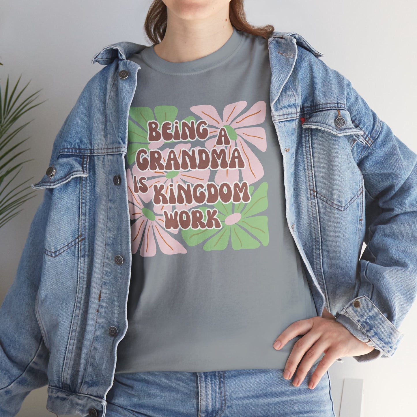 Being A Grandma Is Kingdom Work T-Shirt — Floral Retro Grandmother Appreciation Gift