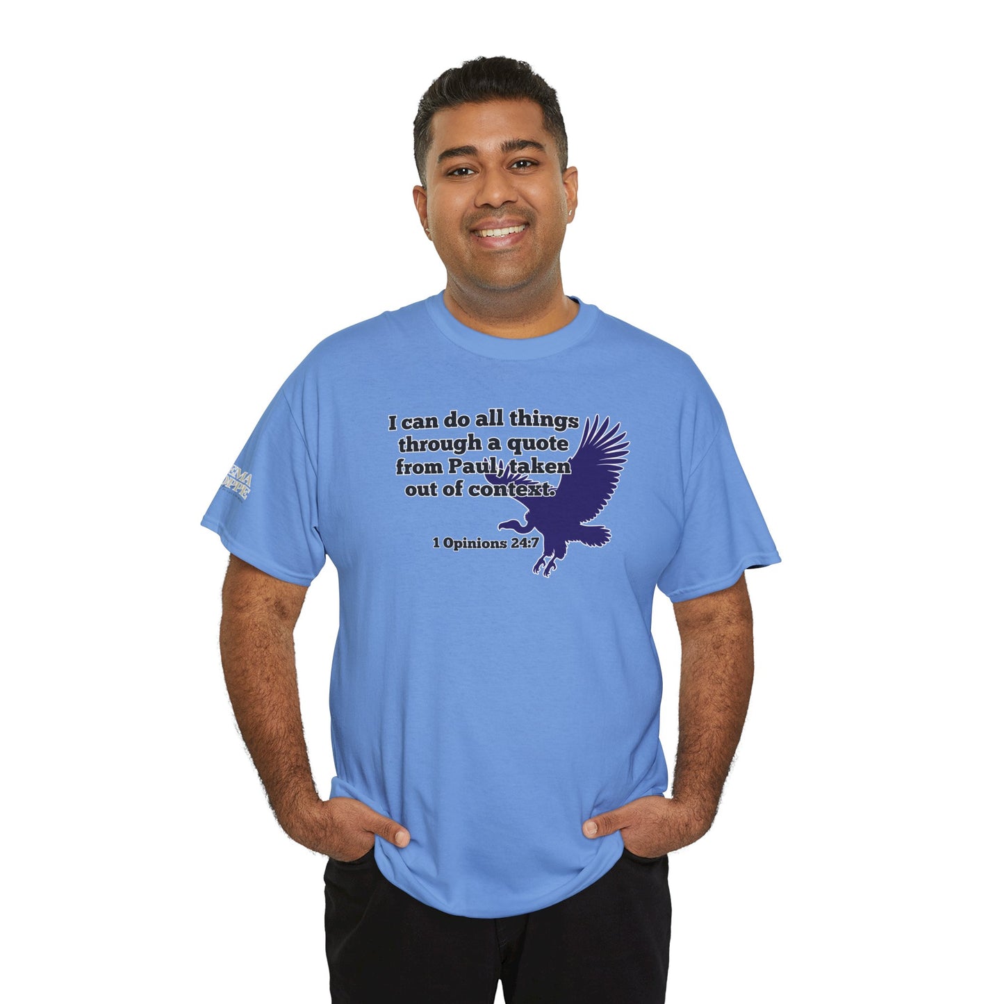 All Things With A Paul Quote Out Of Context Non Inspirational Tee