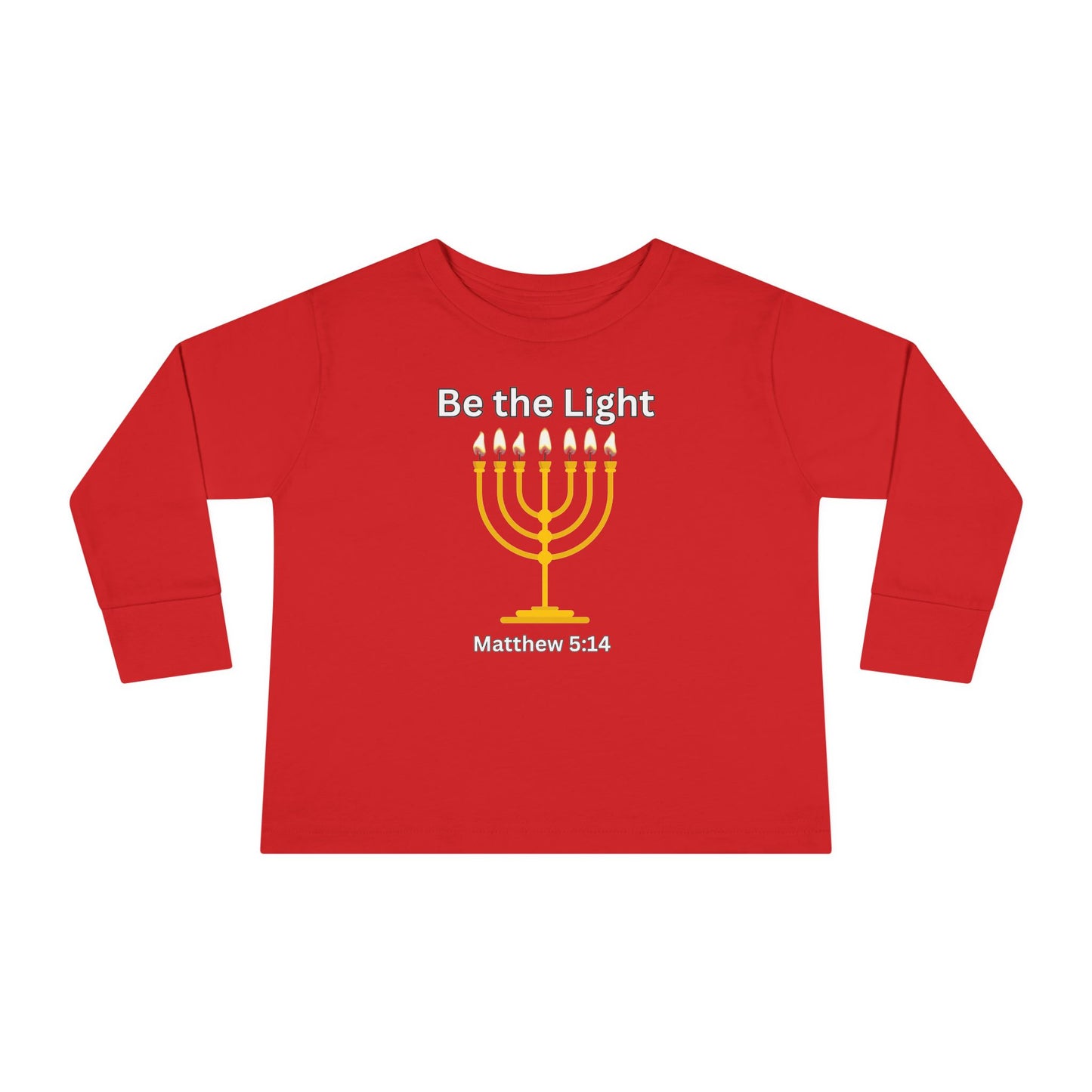 Be the Light Menorah Toddler Long Sleeve Tee