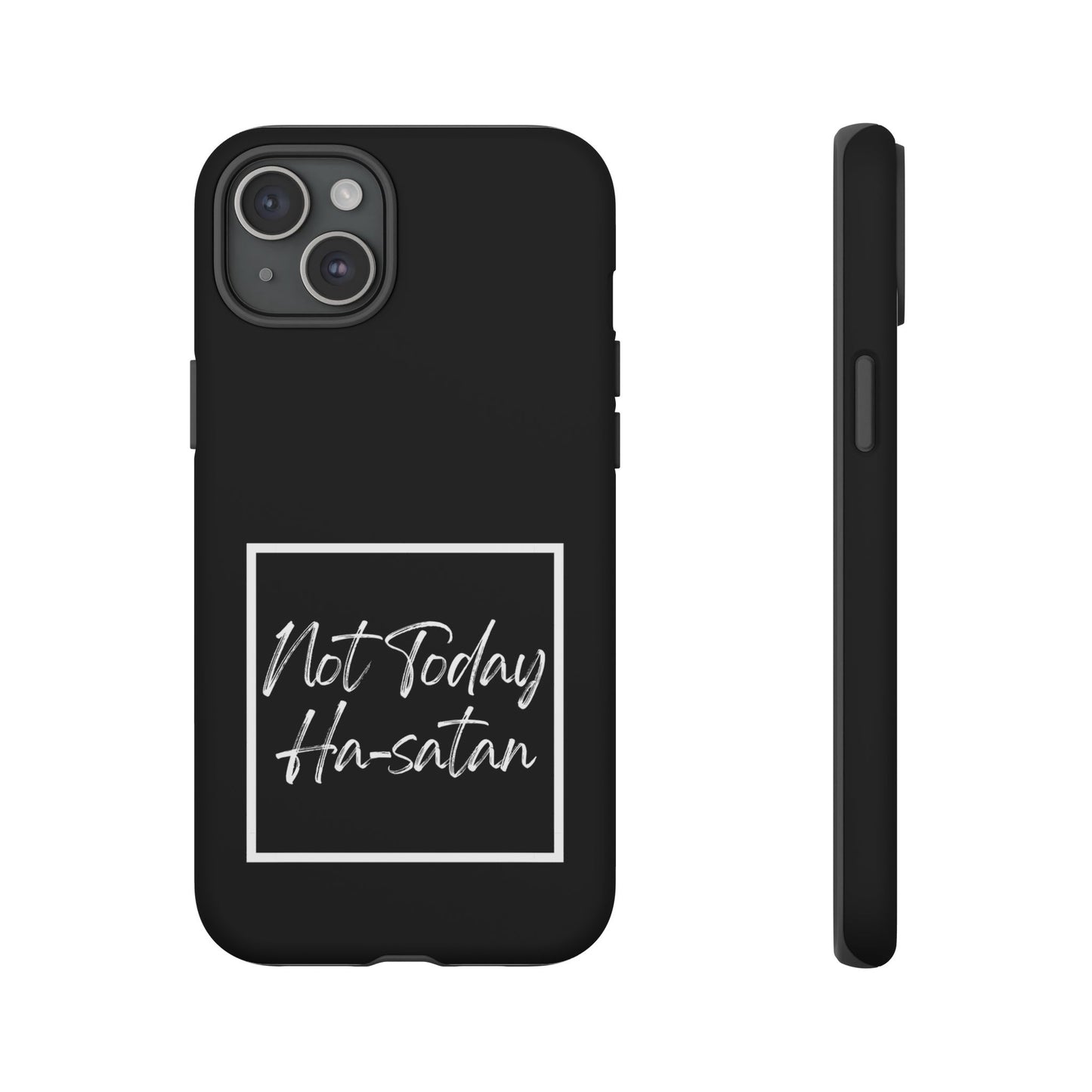 Phone Case- “Not Today Ha-satan” Black Tough Protective Cover Hebrew Humor