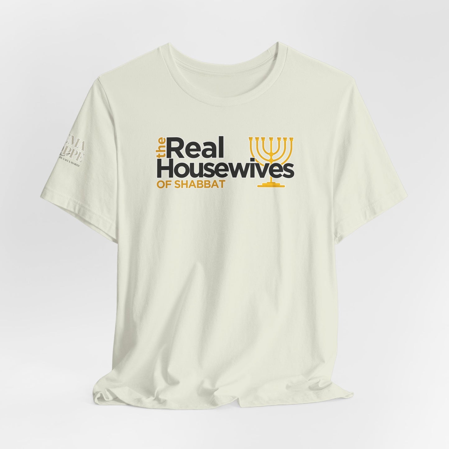 The Real Housewives of Shabbat Tee