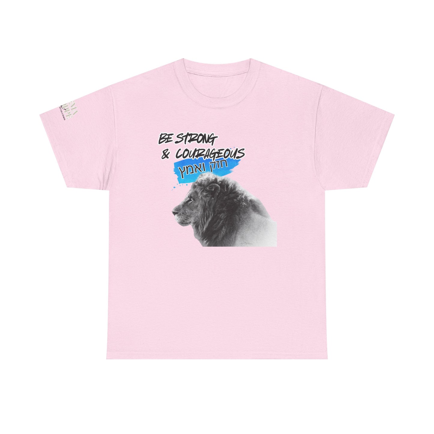 Be strong and courageous Heavy Cotton Tee