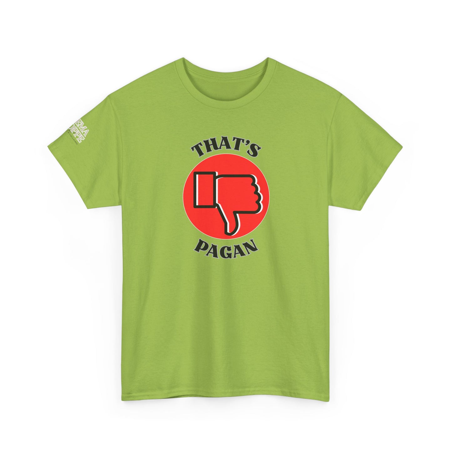 That's Pagan T-Shirt —Thumbs-Down Pagan Graphic Tee