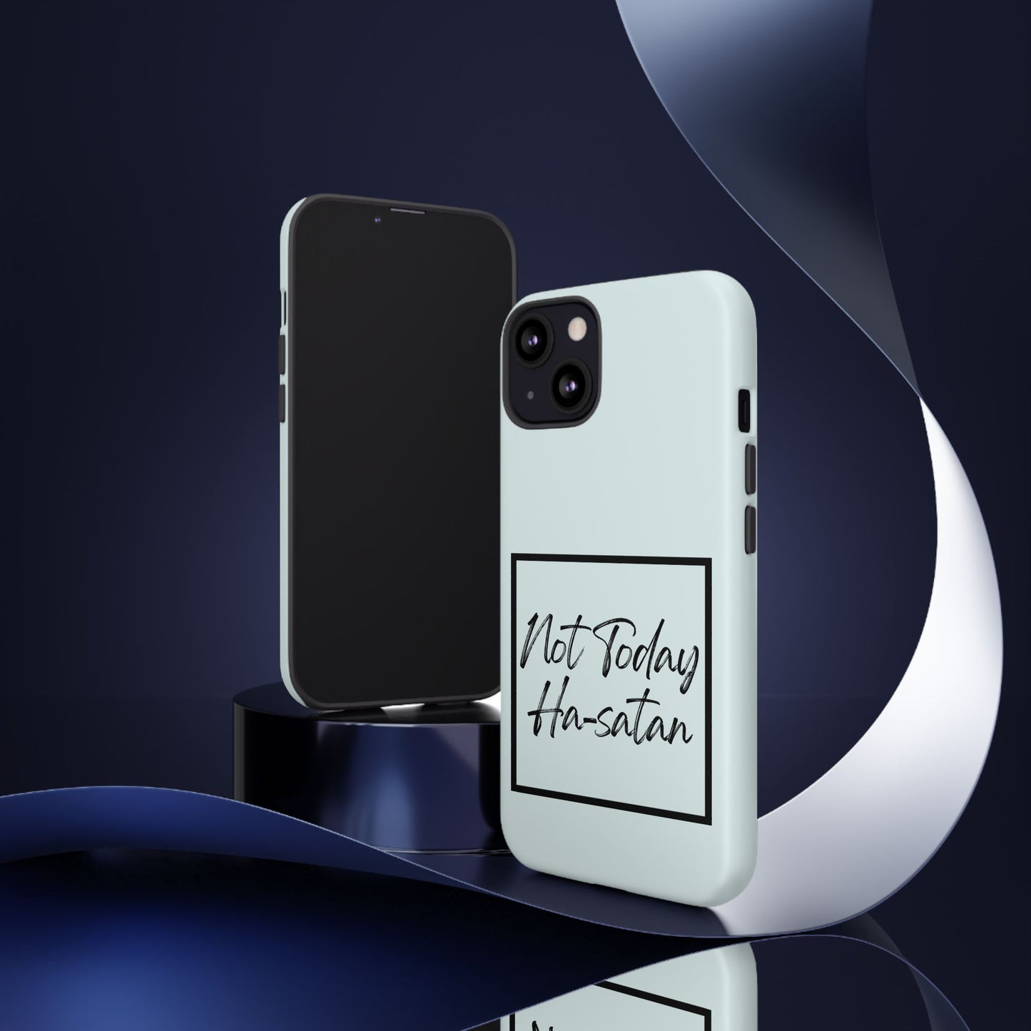 Not Today Ha-satan Phone Case — Funny Motivational Protective iPhone Cover