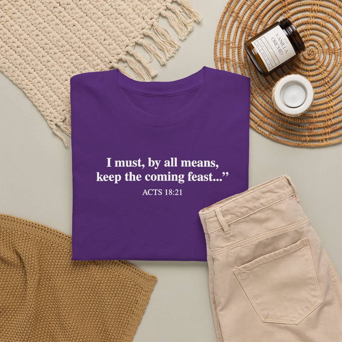 Biblical Quote Tee — "I must, by all means, keep the coming feast..." (Acts 18:21)