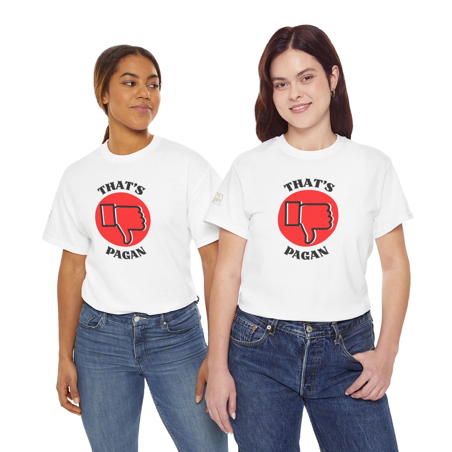That's Pagan T-Shirt —Thumbs-Down Pagan Graphic Tee