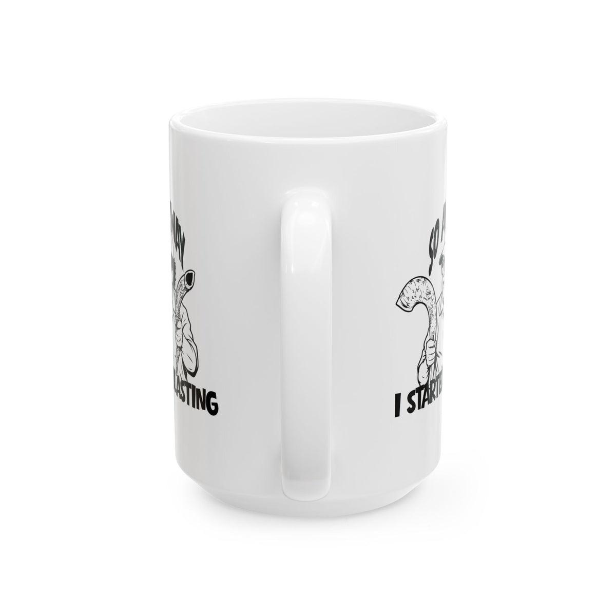 Funny Shofar Meme Mug — "I Started Blasting" Ceramic Mug (11oz & 15oz)