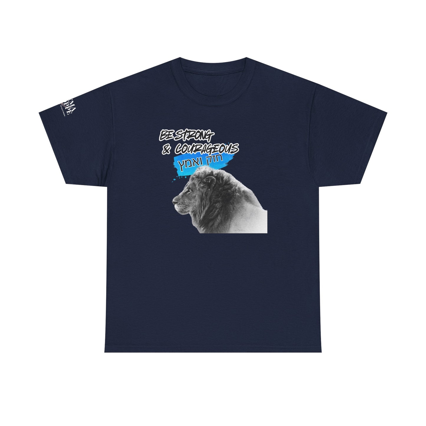 Be strong and courageous Heavy Cotton Tee
