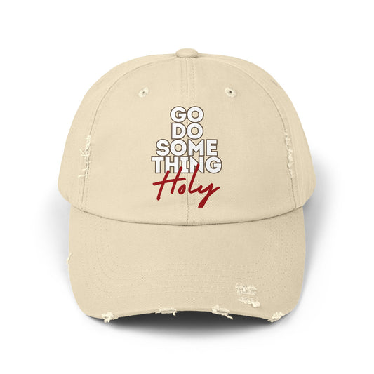 Go Do Something Holy Distressed Cap