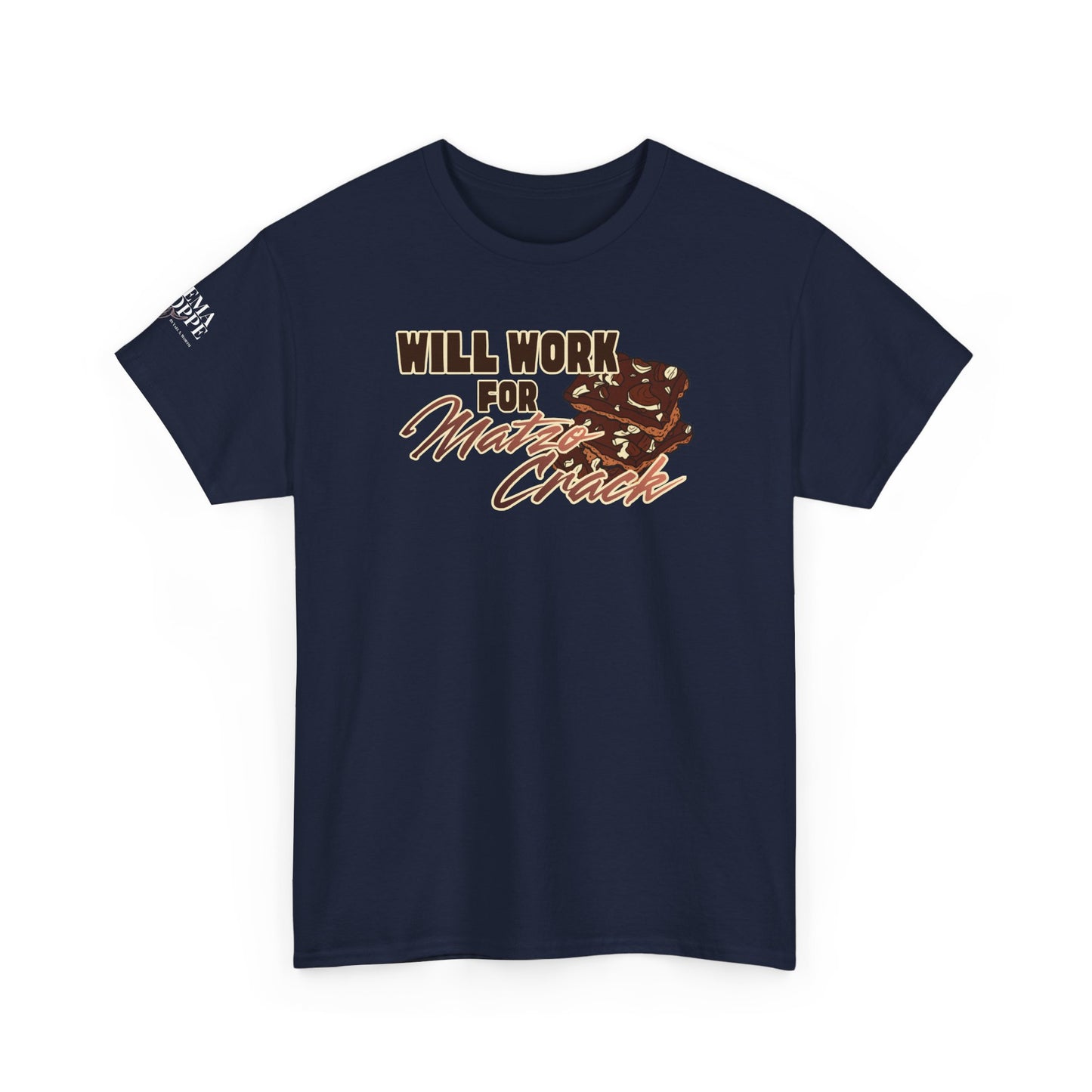 Will Work for Matzo Crack Funny Passover Unleavened Bread T‑Shirt