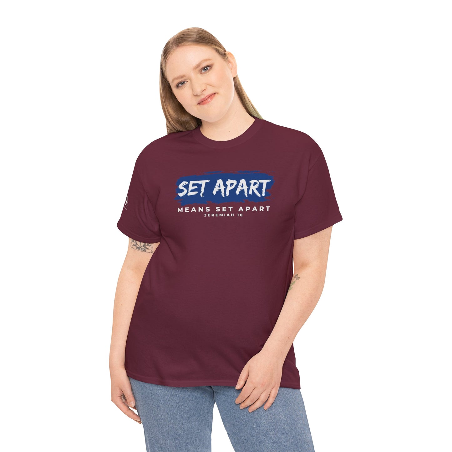 Set Apart Means Set Apart Jeremiah 10 Cotton Bold Statement Shirt