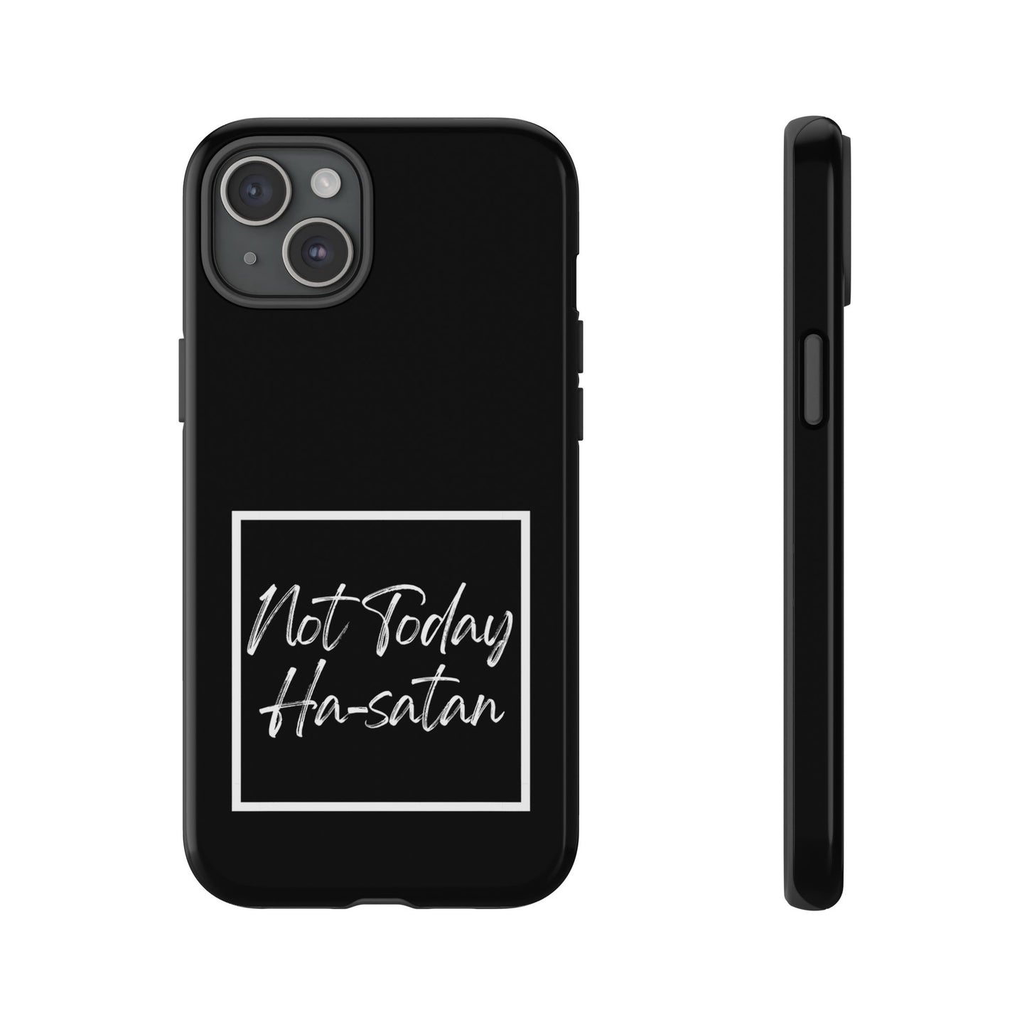 Phone Case- “Not Today Ha-satan” Black Tough Protective Cover Hebrew Humor