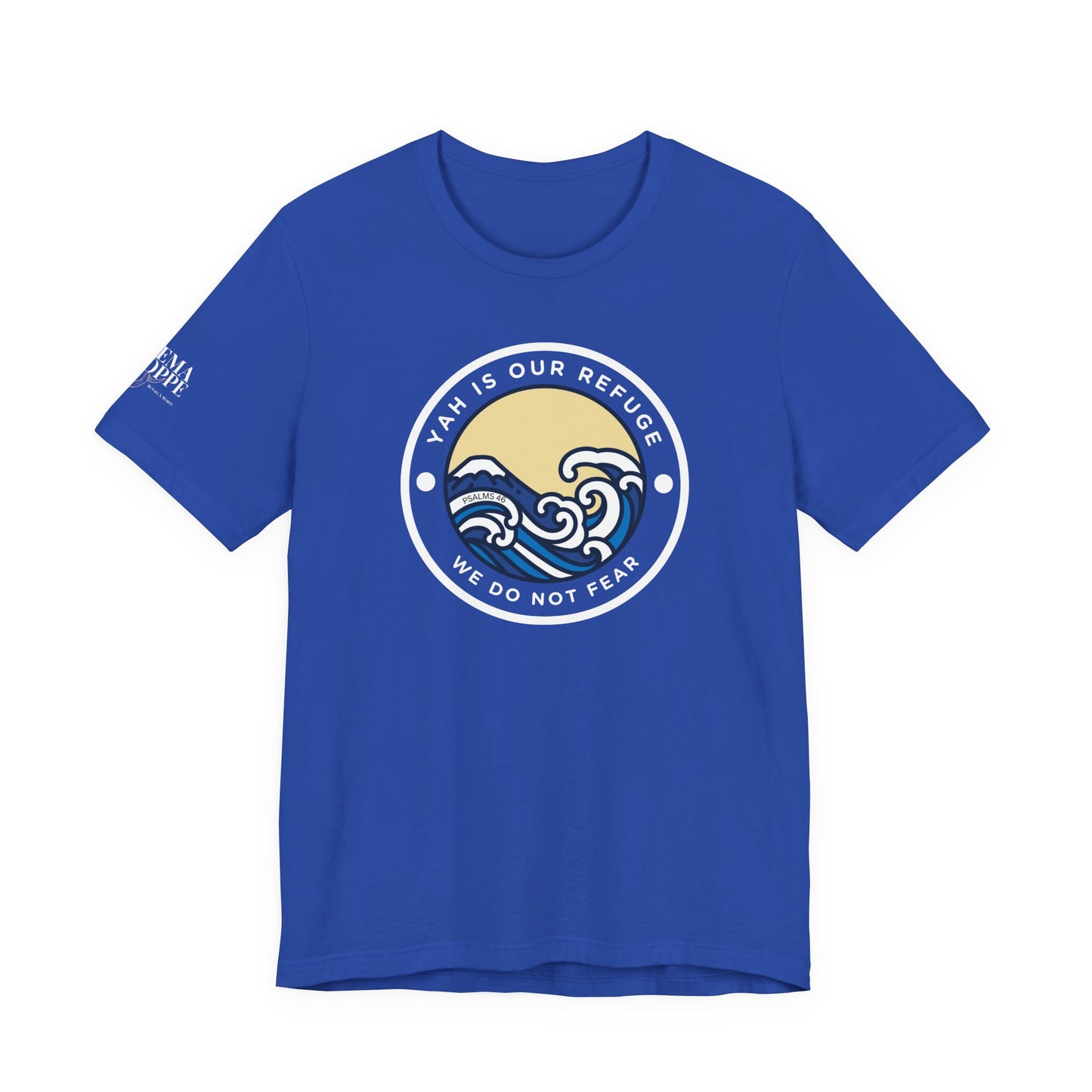 Psalm 46 'We Do Not Fear' Unisex Jersey Short Sleeve Graphic Tee