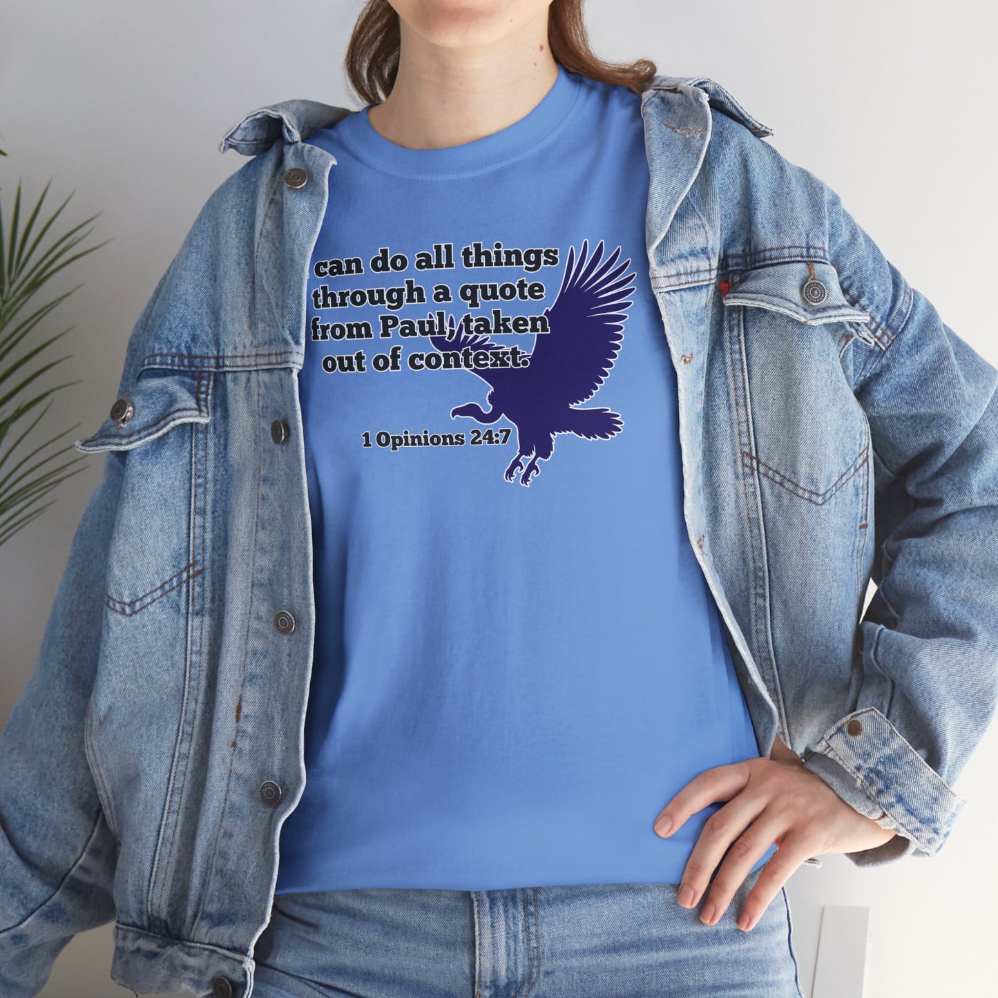 All Things With A Paul Quote Out Of Context Non Inspirational Tee