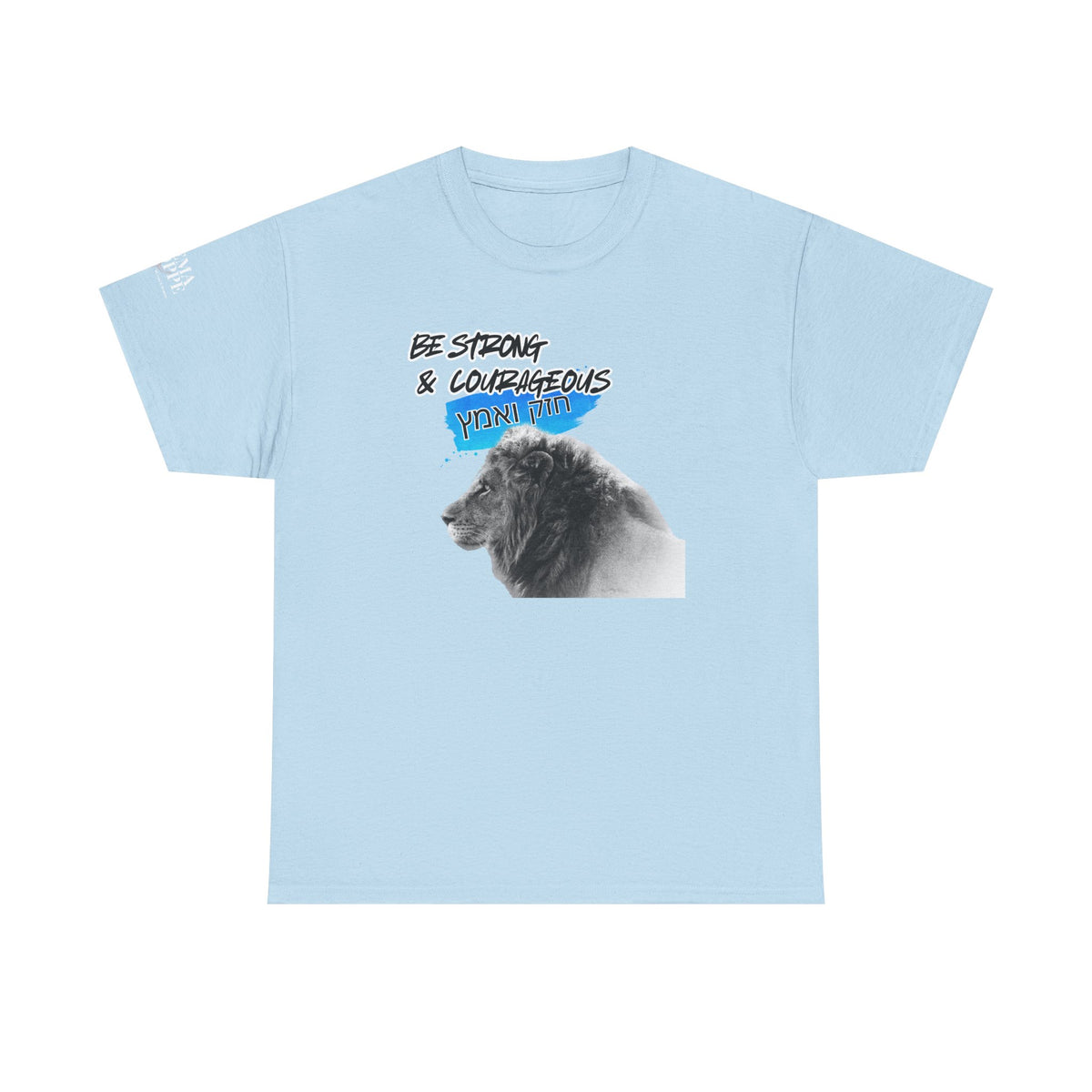Be strong and courageous Heavy Cotton Tee
