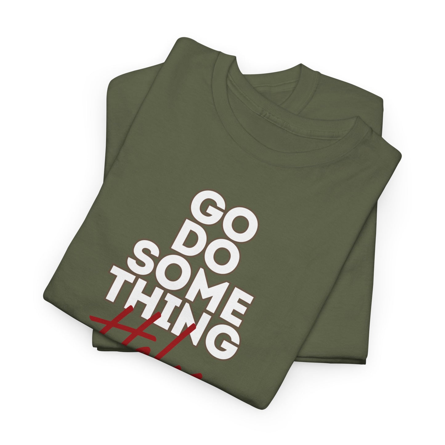Do Something Holy Unisex Heavy Cotton Tee