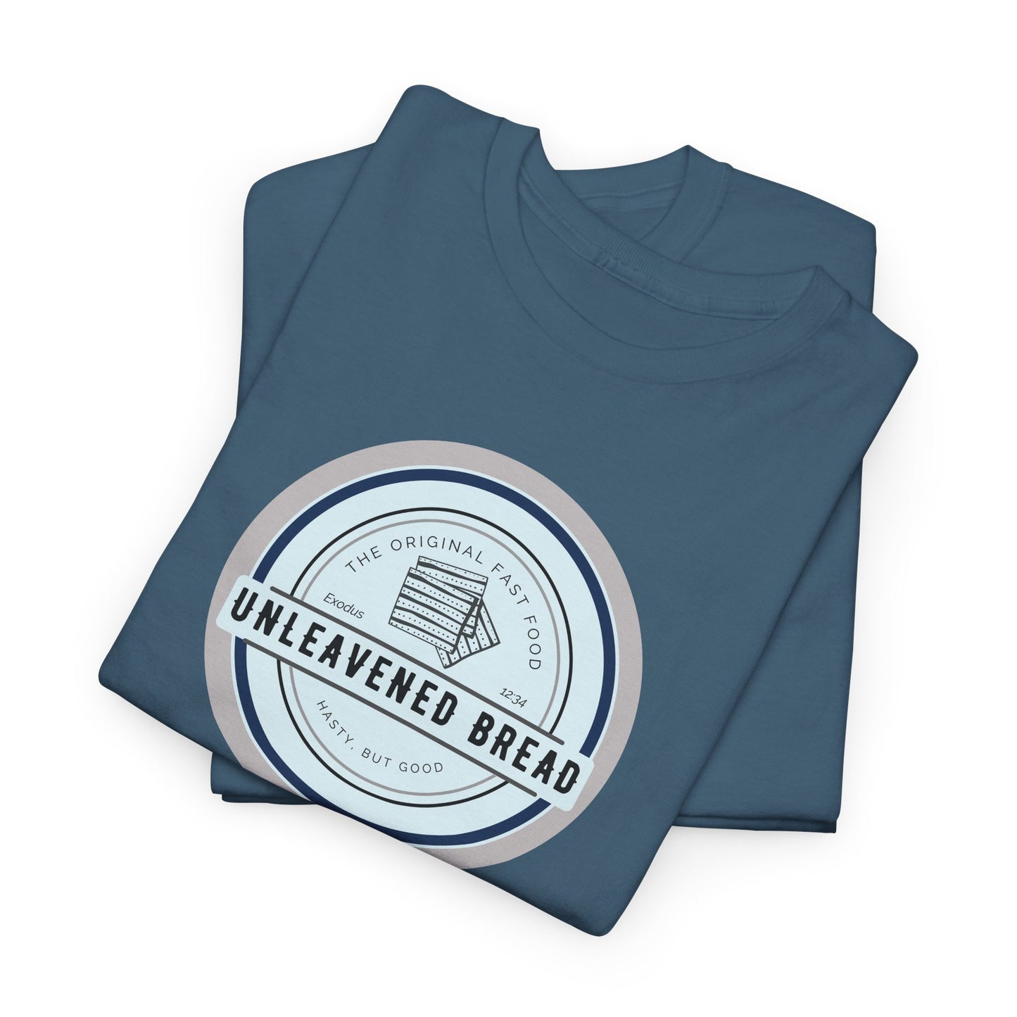 Unleavened Bread Matzo T-Shirt — "Hasty but Good" Passover Biblical Humor Tee