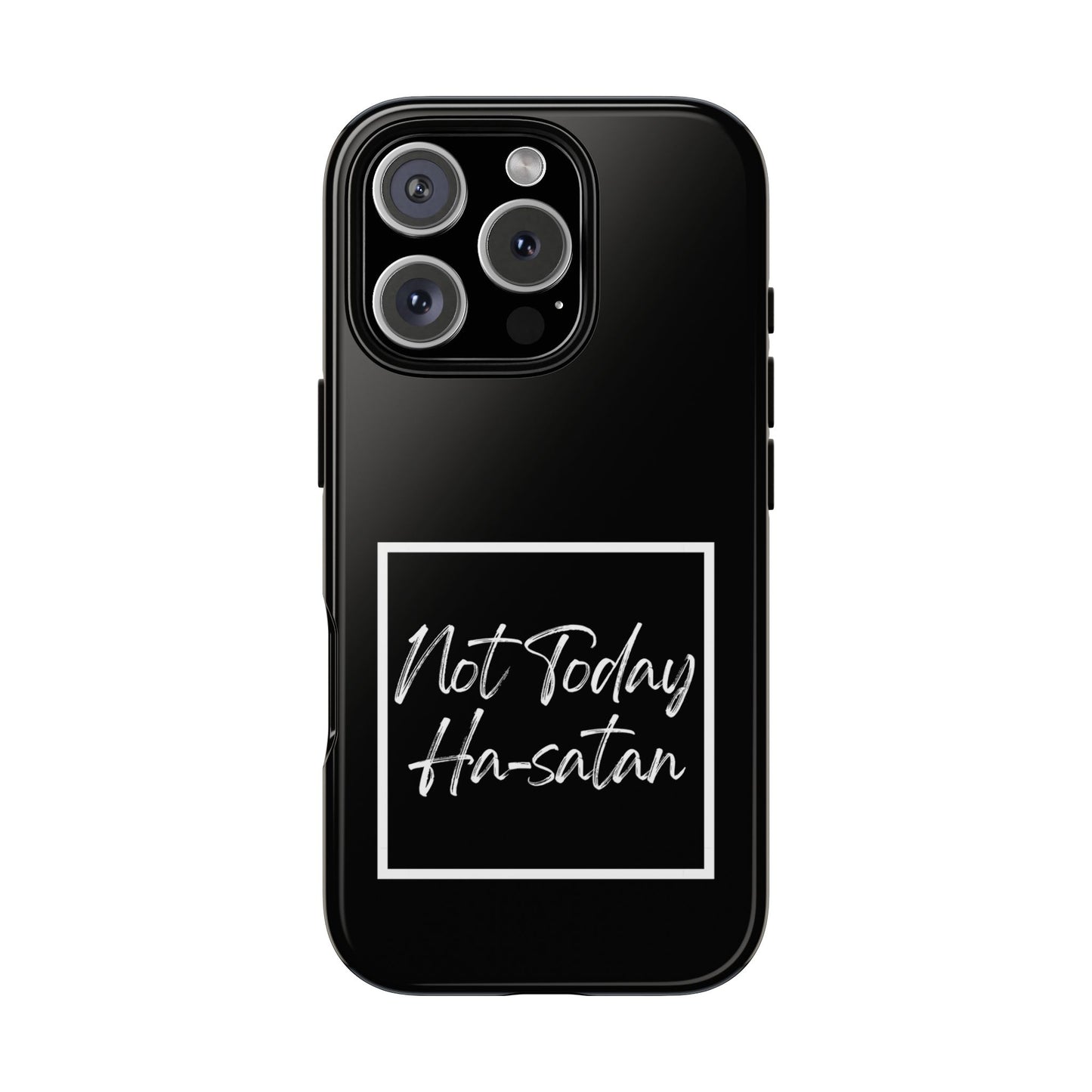 Phone Case- “Not Today Ha-satan” Black Tough Protective Cover Hebrew Humor