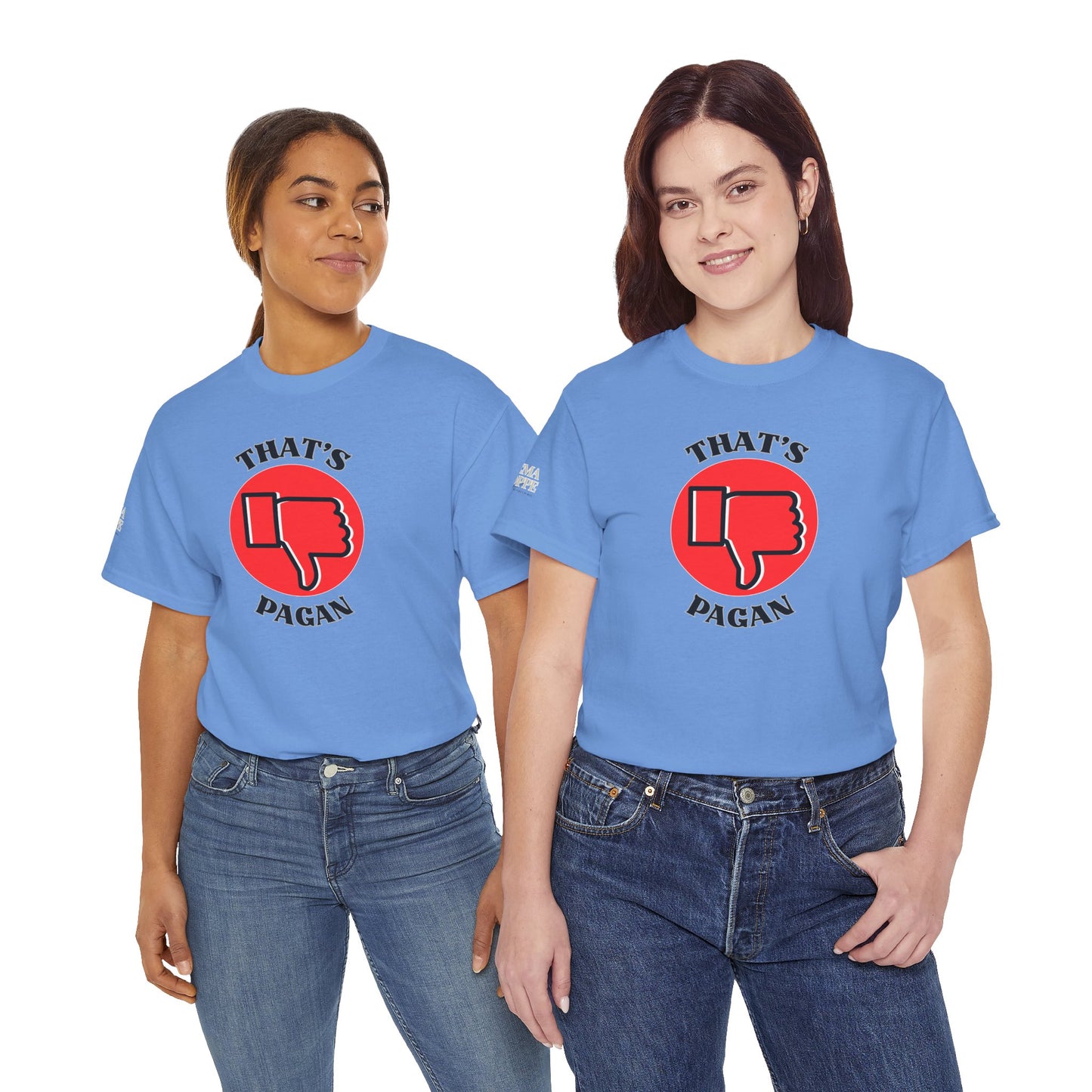 That's Pagan T-Shirt —Thumbs-Down Pagan Graphic Tee
