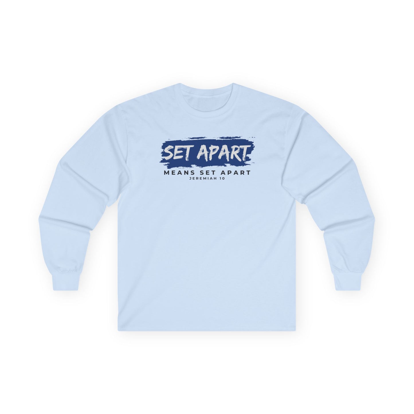 Set Apart Unisex Long Sleeve Tee - Inspirational Graphic Shirt