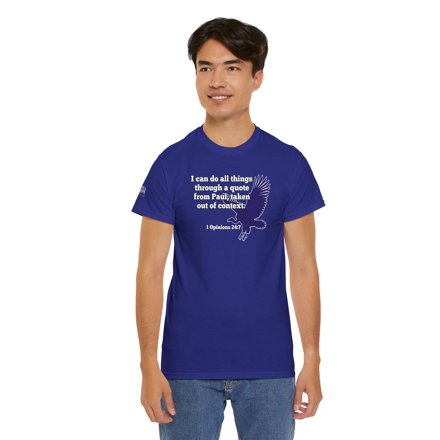 All Things With A Paul Quote Out Of Context Non Inspirational Tee