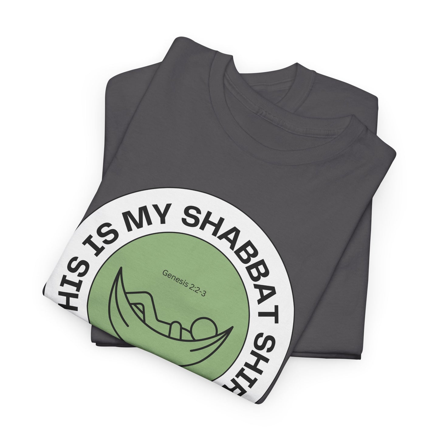 This Is My Shabbat Shirt — Chilling Out Is a Commandment Hammock Sabbath Cotton Tee