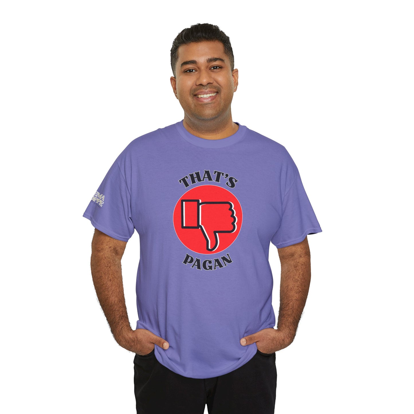 That's Pagan T-Shirt —Thumbs-Down Pagan Graphic Tee