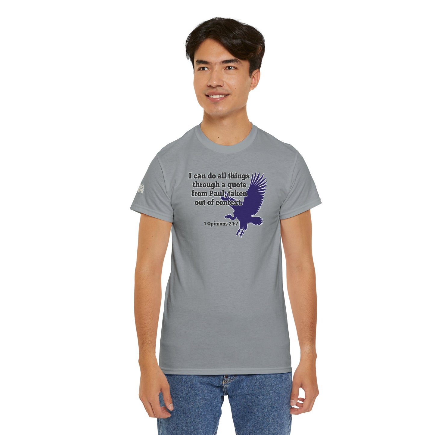 All Things With A Paul Quote Out Of Context Non Inspirational Tee