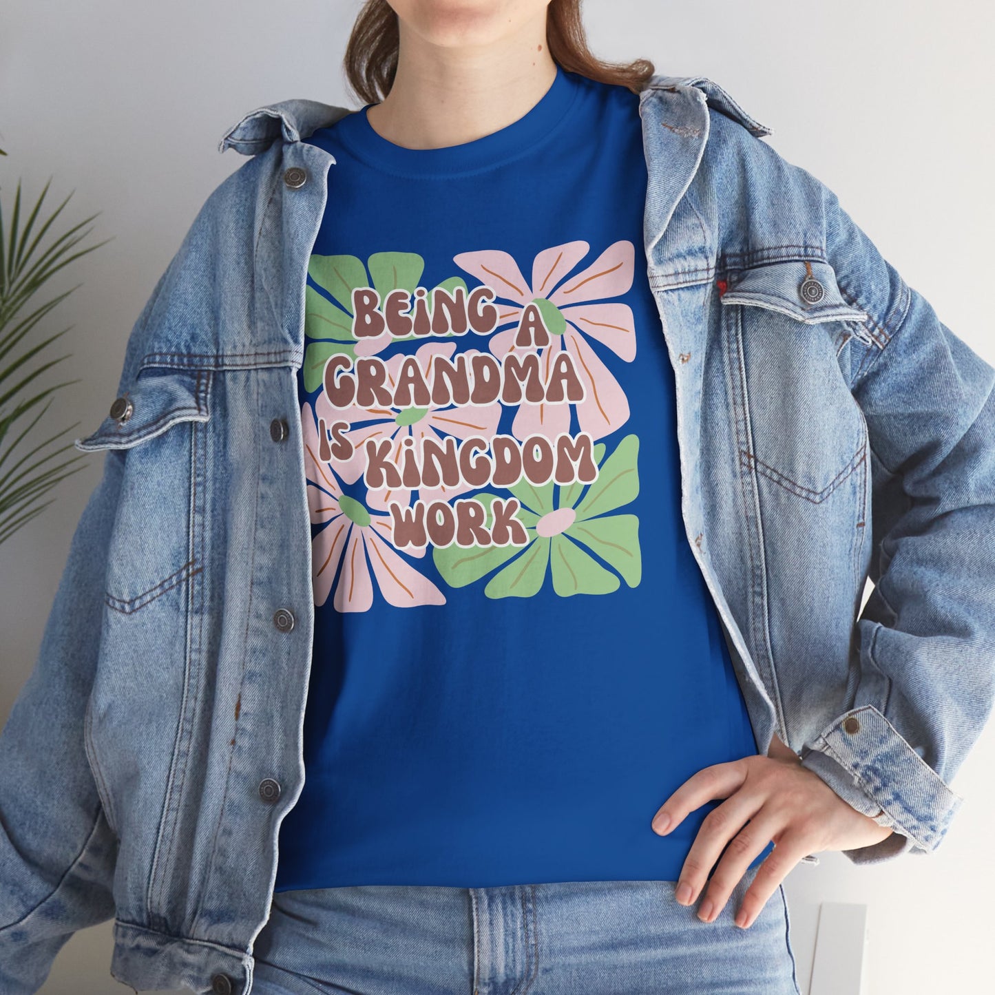Being A Grandma Is Kingdom Work T-Shirt — Floral Retro Grandmother Appreciation Gift