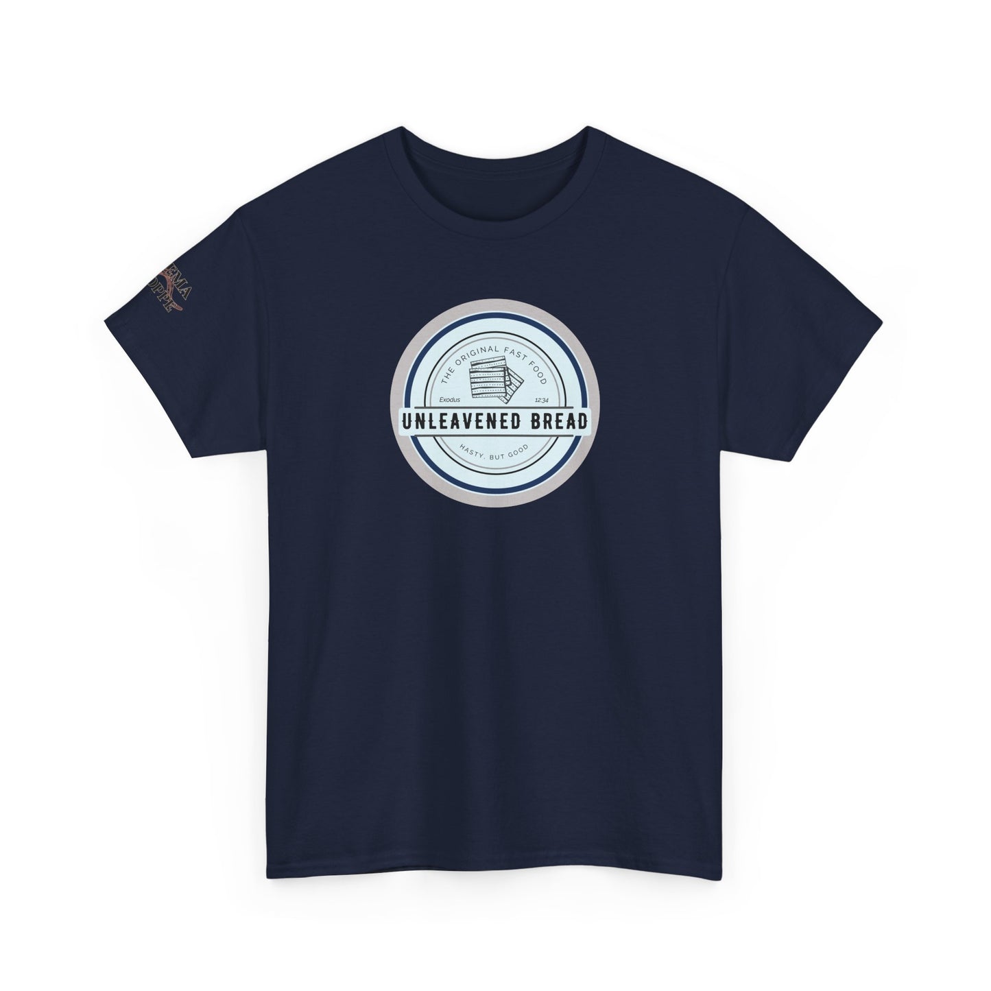 Unleavened Bread Matzo T-Shirt — "Hasty but Good" Passover Biblical Humor Tee