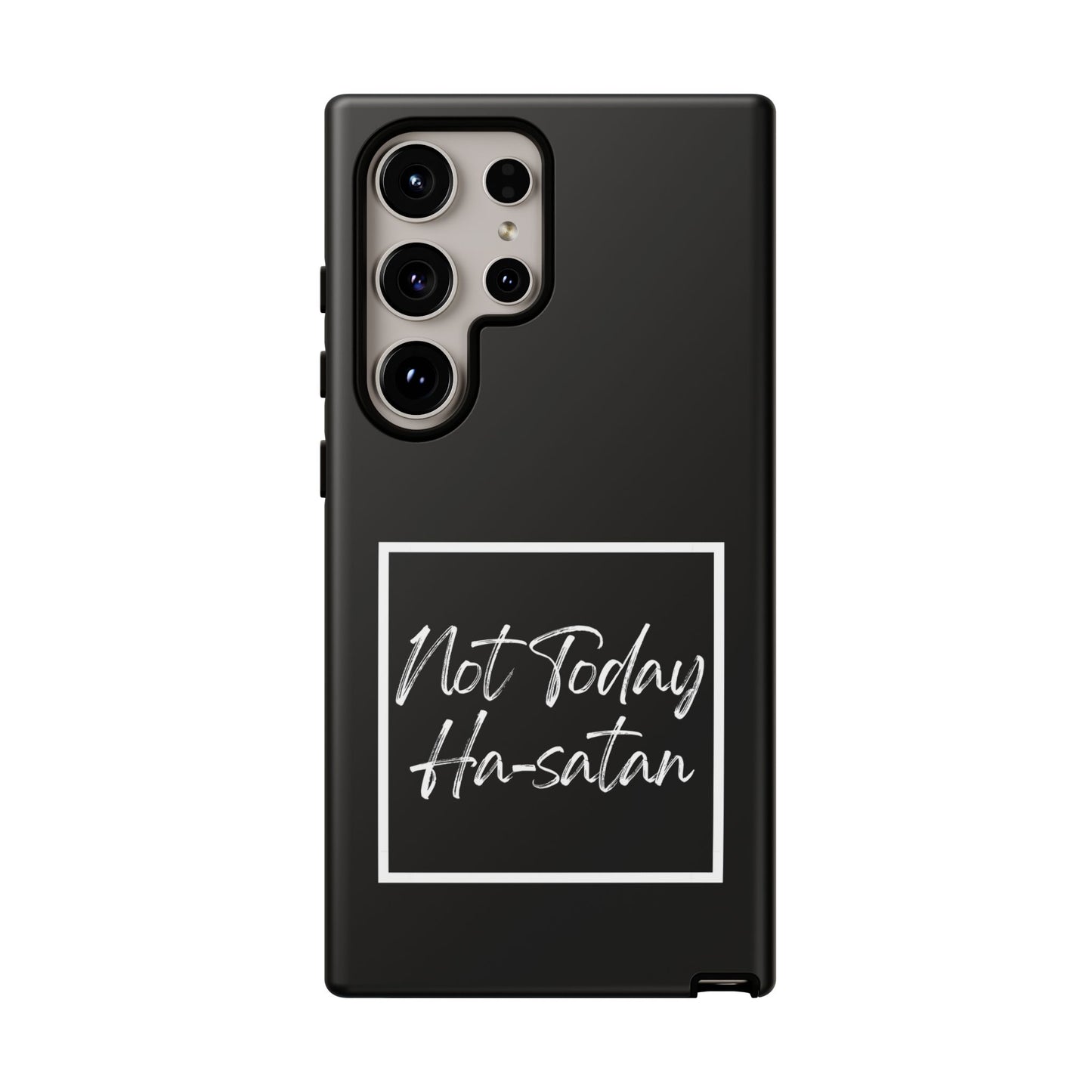 Phone Case- “Not Today Ha-satan” Black Tough Protective Cover Hebrew Humor