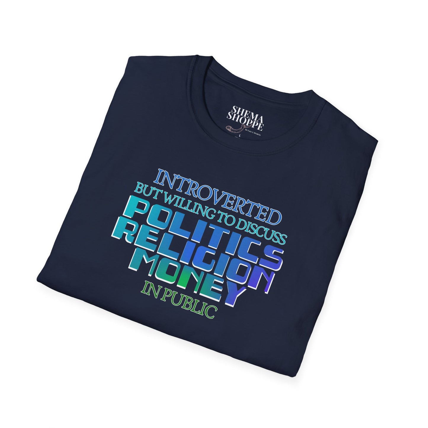 Introverted Politics Religion Money T-Shirt
