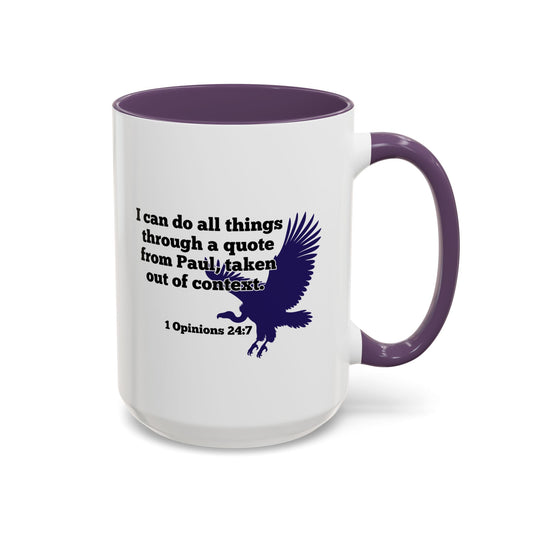 "I can do all things through a quote from Paul, taken out of context" Inspirational Coffee Mug with Vulture Accent (11/15oz)